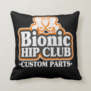 Bionic Hip Club Logo 70s Hip Replacement Surgery Cushion