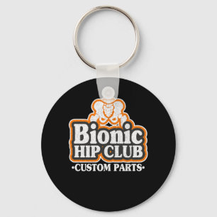 Bionic Hip Club Logo 70s Hip Replacement Surgery Key Ring