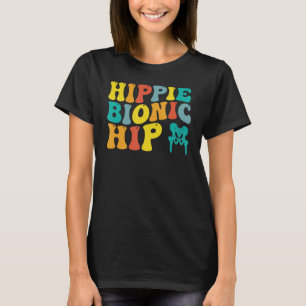 Bionic Hip Replacement Surgery Recovery Broken Bon T-Shirt