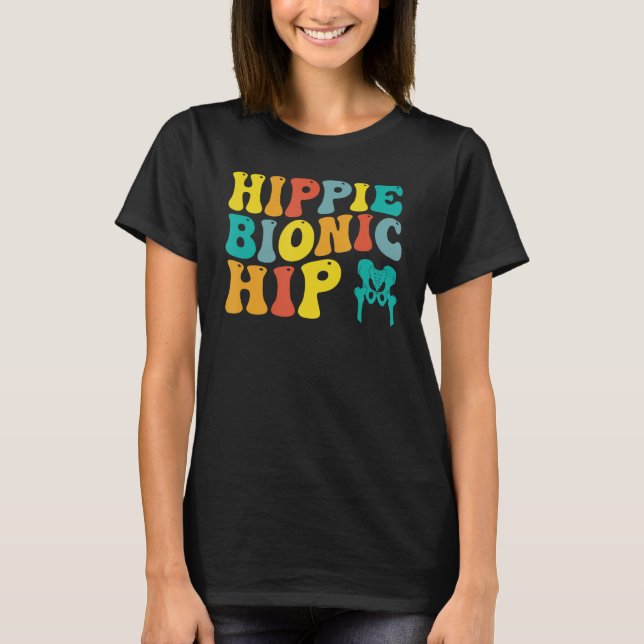 Bionic Hip Replacement Surgery Recovery Broken Bon T-Shirt (Front)