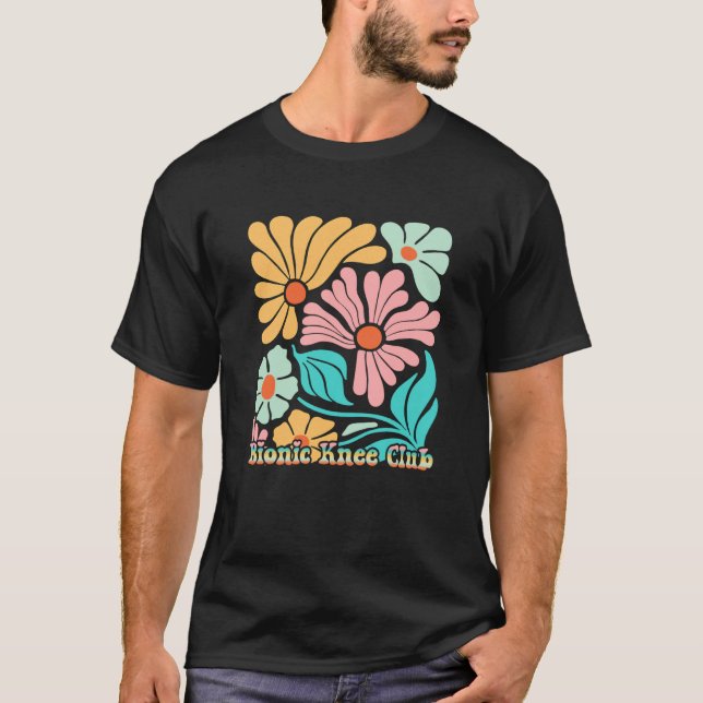 Bionic Knee Club Retro Flowers Replacement Surgery T-Shirt (Front)