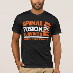Bionic Spinal Surgery Survivor Fractured Back T-Shirt