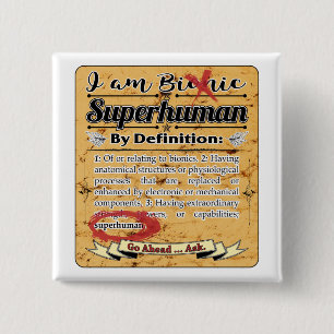 Bionic Superhuman by Definition 15 Cm Square Badge