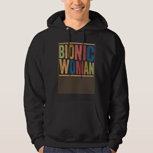 Bionic Woman Injury Accident Broken Hip Leg Arm Su Hoodie (Front)