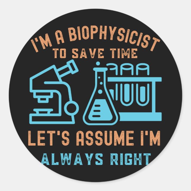 Biophysicist Birthday, I Love Biophysics5 Classic Round Sticker (Front)