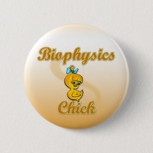 Biophysics Chick 6 Cm Round Badge