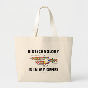 Biotechnology Is In My Genes (DNA Replication) Large Tote Bag