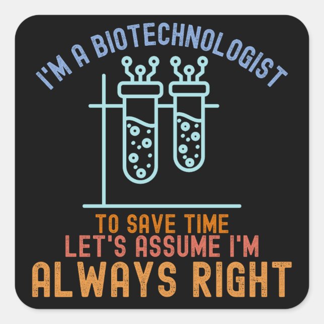Biotechnology Quotes, Biotechnology Student8 Square Sticker (Front)