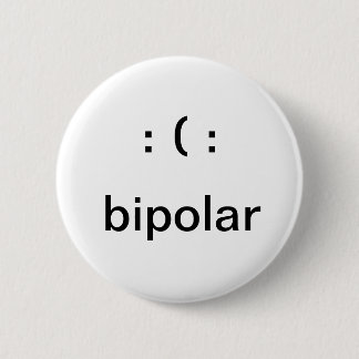 Bipolar 6 Cm Round Badge