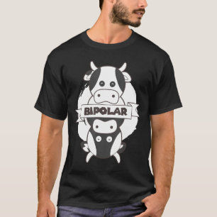 Bipolar Cow I Cute Mental Disorder Awareness Cow F T-Shirt