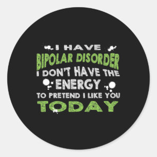 Bipolar Disorder Bipolar Awareness Mental Health G Classic Round Sticker