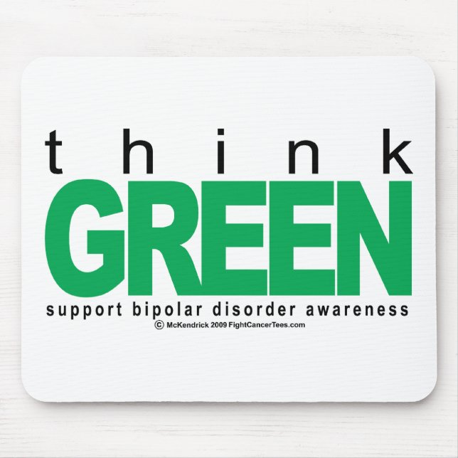 Bipolar Disorder THINK Green Mouse Pad (Front)