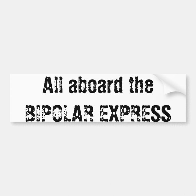 Bipolar Express Bumper Sticker (Front)