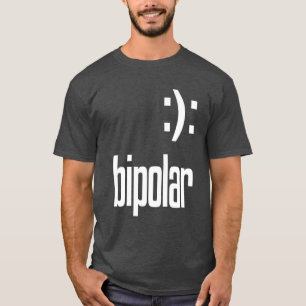Bipolar Geek Gift T-Shirt