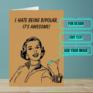 Bipolar is Awesome All Occasion