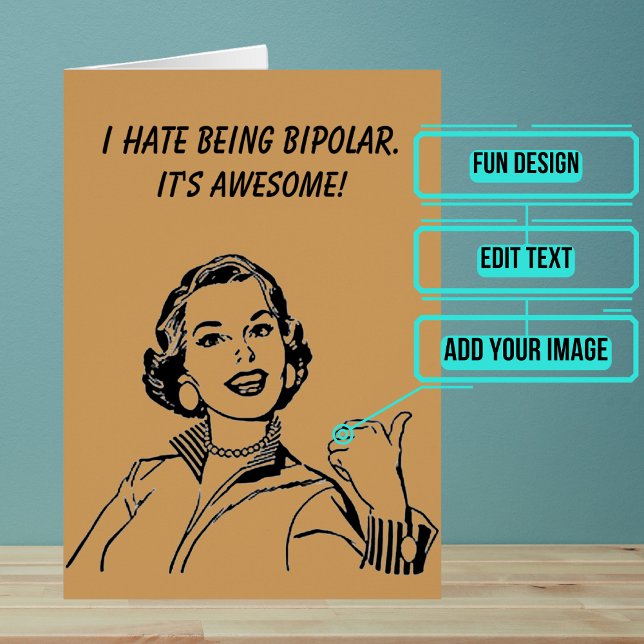 Bipolar is Awesome All Occasion (Customize this card for any occassion.)