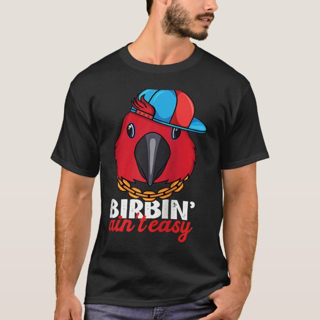 Birbing Ain't Easy Parrot I Female Eclectus Raglan T-Shirt (Front)