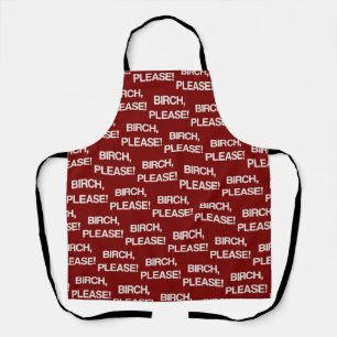 Birch Please Funny Christmas Matching Family Apron