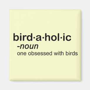 bird a hol ic magnet
