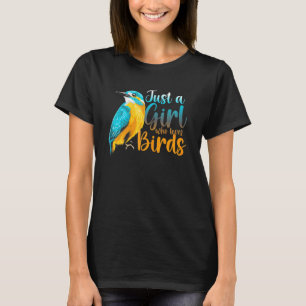 Bird   Birding Just A Girl Who Loves Birds T-Shirt