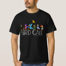 Bird Call T-Shirt