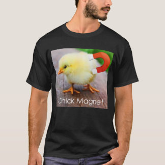 Bird  Chick Magnet  Girls fly to you T-Shirt