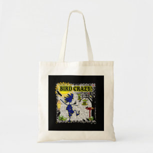 Bird Crazy Clothing Shirt & More Tote Bag