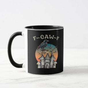 Bird F-Caw-F Funny Crow Raven Mug