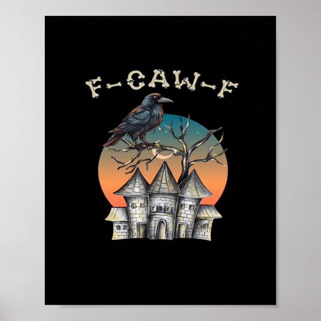 Bird F-Caw-F Funny Crow Raven Poster (Front)