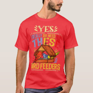 Bird Feeder Lover Women Bird Watching Bird Bird Fe T-Shirt