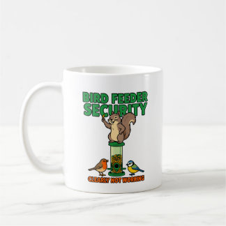 Bird Feeder Security Funny Squirrel Mug