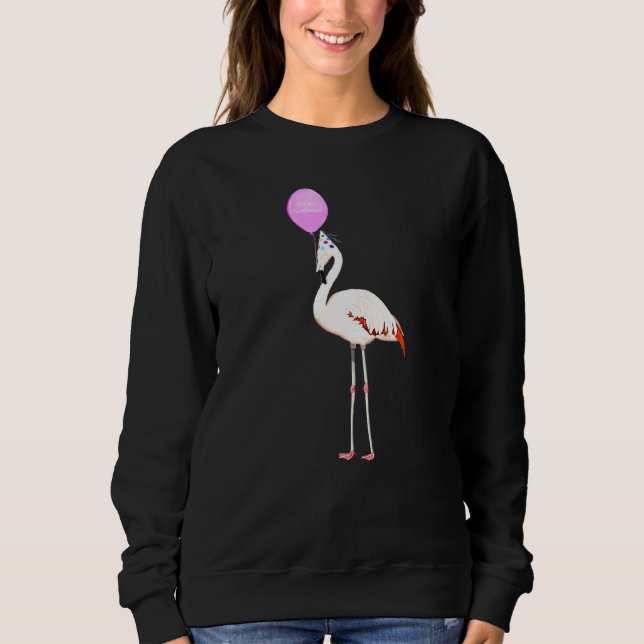 Bird Flamingo Birder Animal Birthday Sweatshirt (Front)