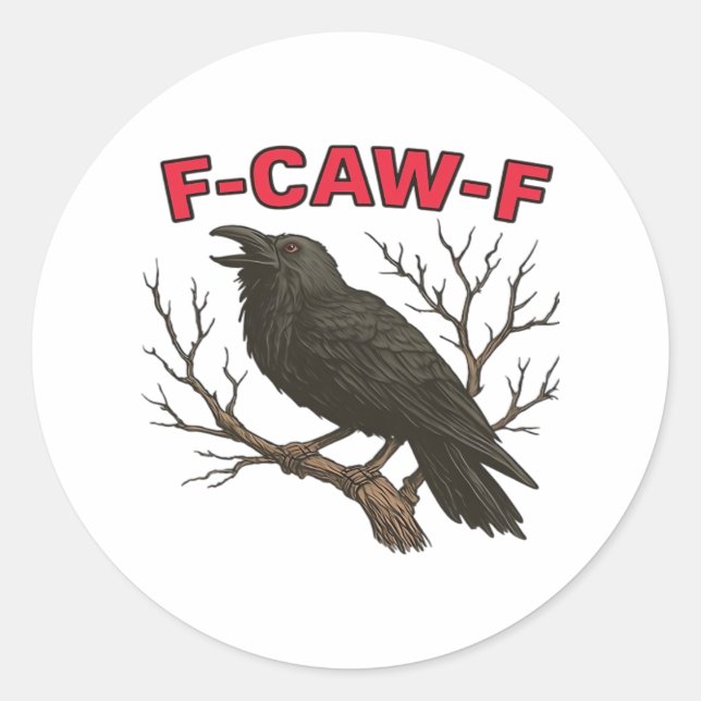 Bird - Funny Crow F-Caw-F Classic Classic Round Sticker (Front)