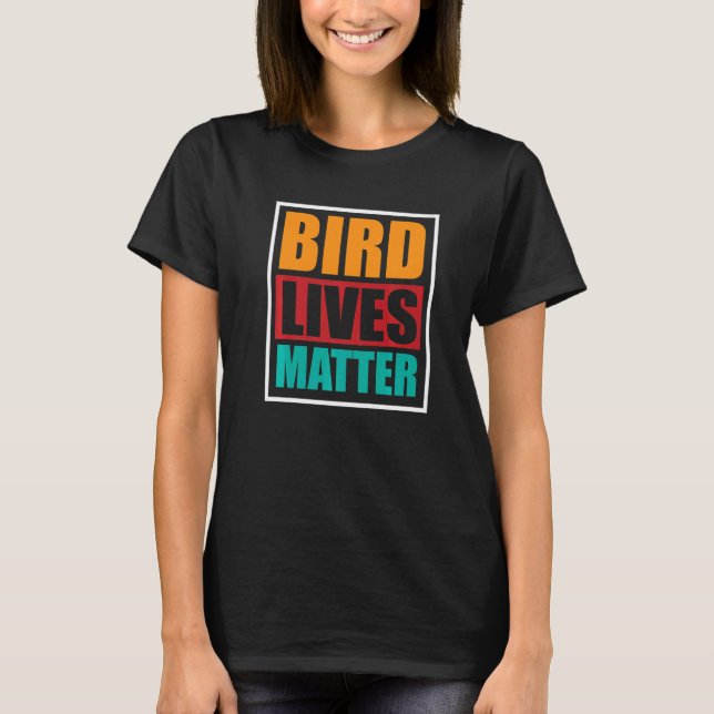 Bird Girls  Ornithologist Biologist Garden Birds T-Shirt (Front)