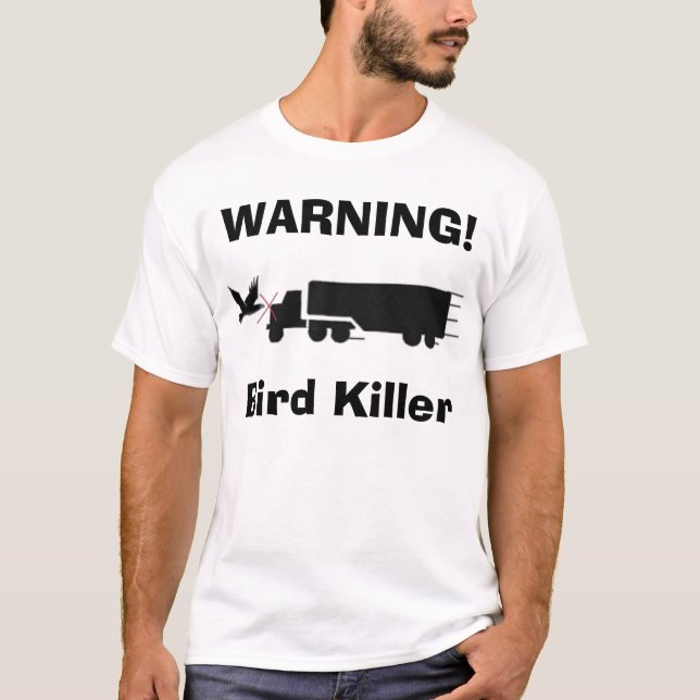 Bird Killer T-Shirt (Front)