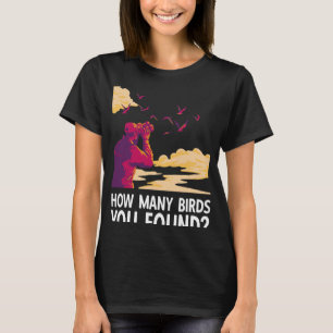 Bird Lovers Bird Count Design Birdwatcher Birdwatc T-Shirt