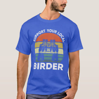 Bird Lovers Ornithologist Birdwatching Birding ret T-Shirt