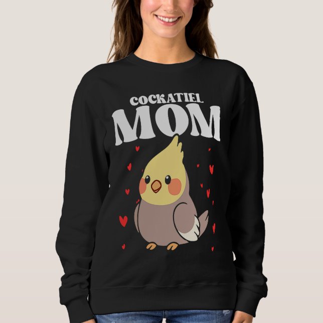Bird Mom Cockatiels Birding Bird Watching Mother B Sweatshirt (Front)