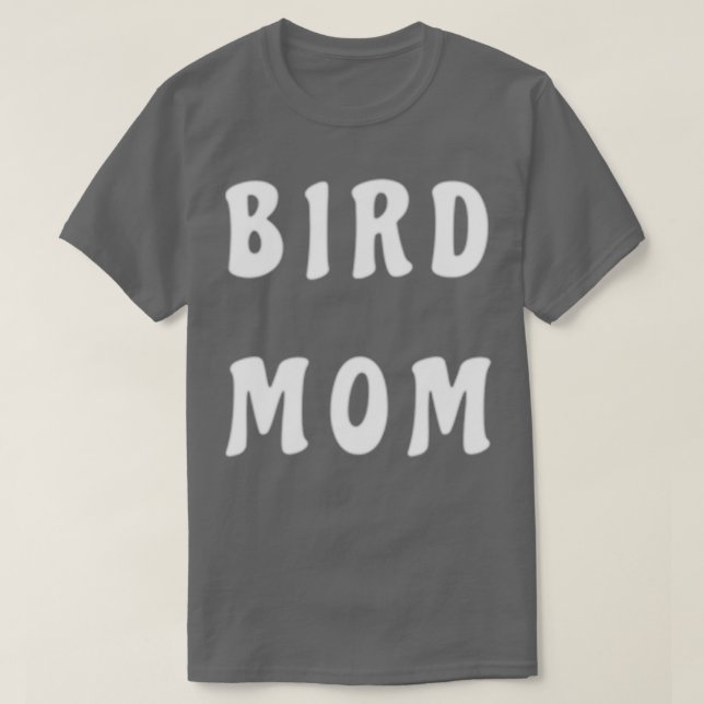 Bird mum T-Shirt (Design Front)