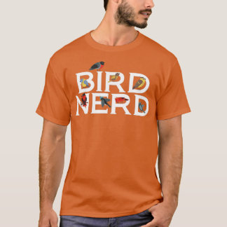 Bird Nerd Bird Enthusiast Loving Birds  T-Shirt