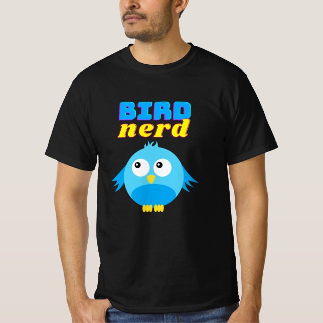 Bird Nerd Birder Cute Funny Bird T-Shirt (Front)