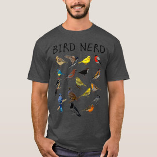 Bird Nerd Different Kinds of Bird Cute Bird Gift T-Shirt