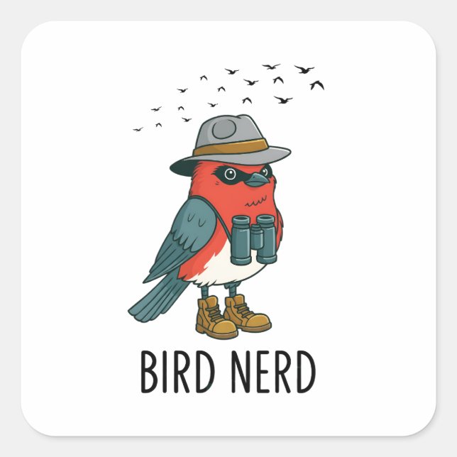 Bird Nerd Funny Bird Watching Birding Bird Lover Square Sticker (Front)