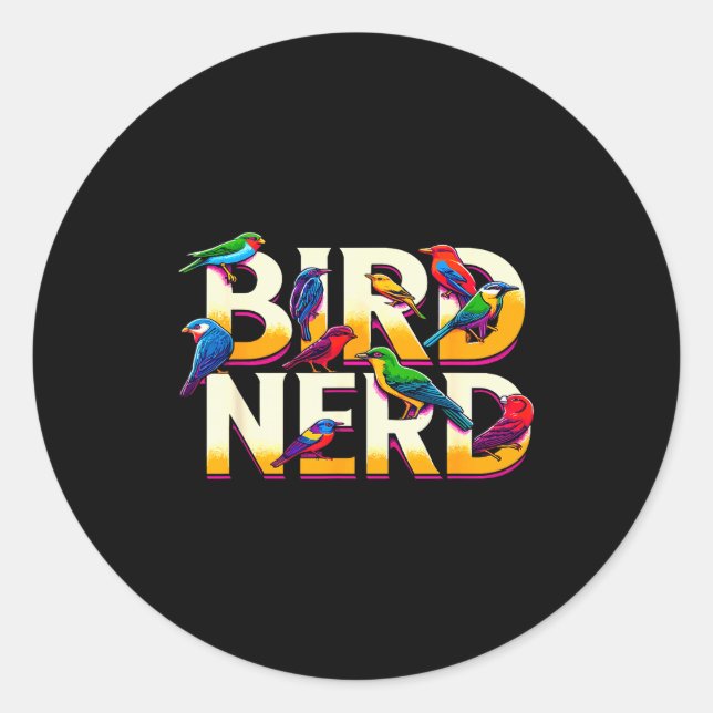 Bird Nerd Funny Birdwatching Birdwatcher Bird Love Classic Round Sticker (Front)