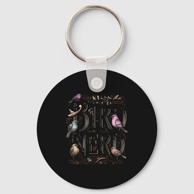 Bird Nerd Funny Birdwatching Birdwatcher Bird Love Key Ring (Front)