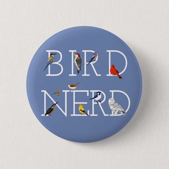 Bird Nerd Two 6 Cm Round Badge (Front)