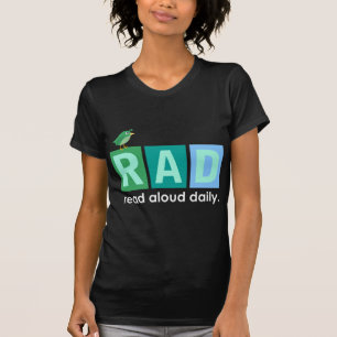 Bird RAD - Read Aloud Daily Reading Gift T-Shirt