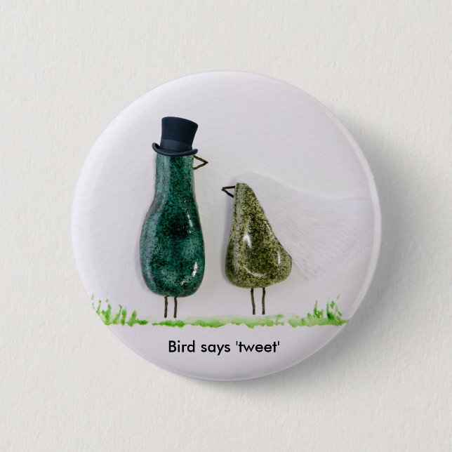 Bird says 'tweet' 6 cm round badge (Front)