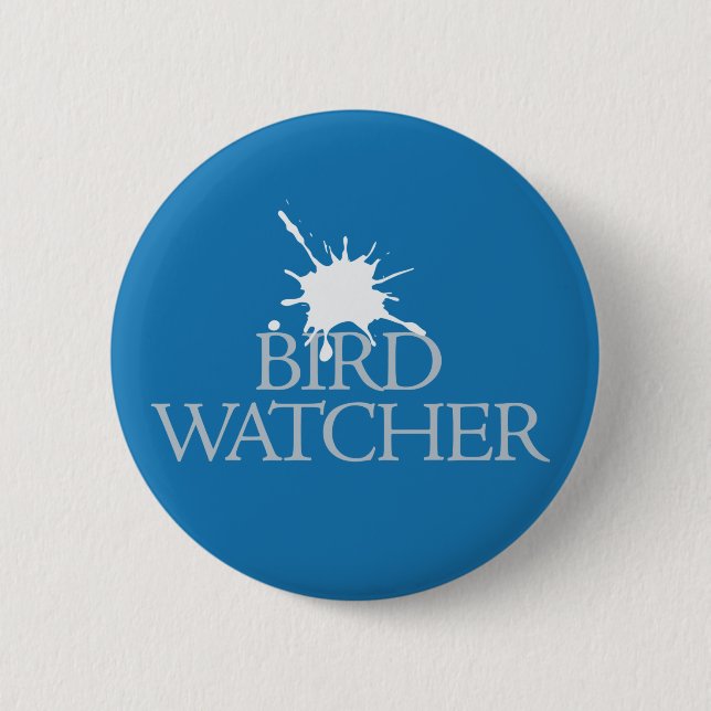Bird Watcher 6 Cm Round Badge (Front)