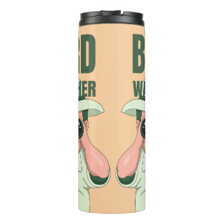 Bird Watcher Hobby birdwatching  wildlife observer Thermal Tumbler